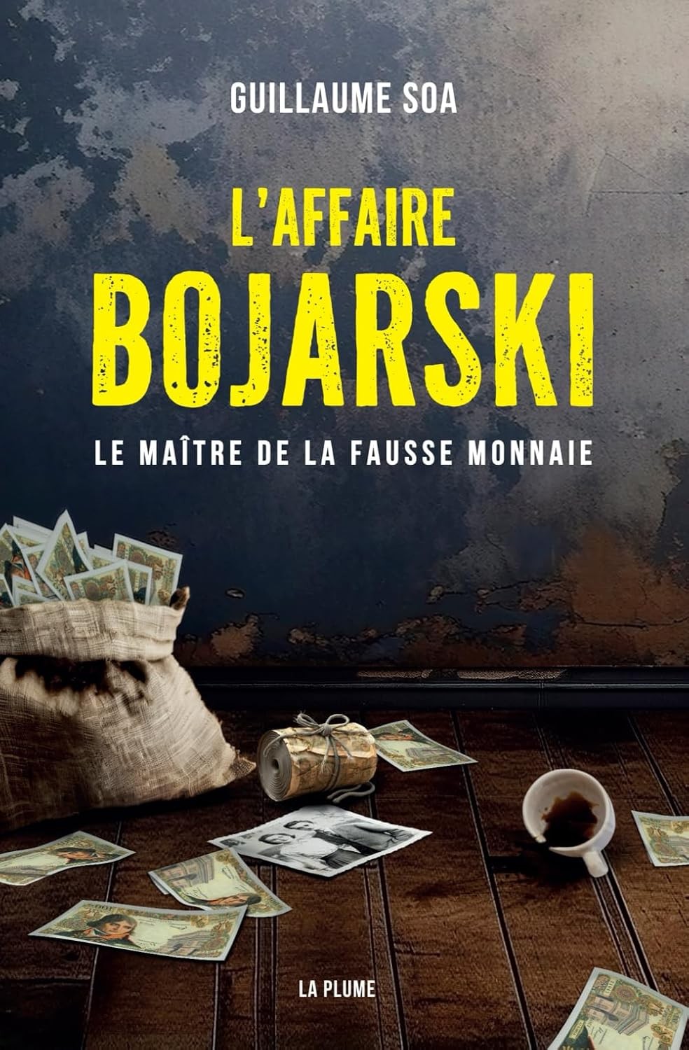 L'Affaire Bojarski, le maître de la fausse monnaie
