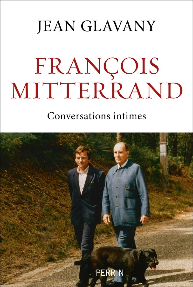 François Mitterrand - Conversations intimes