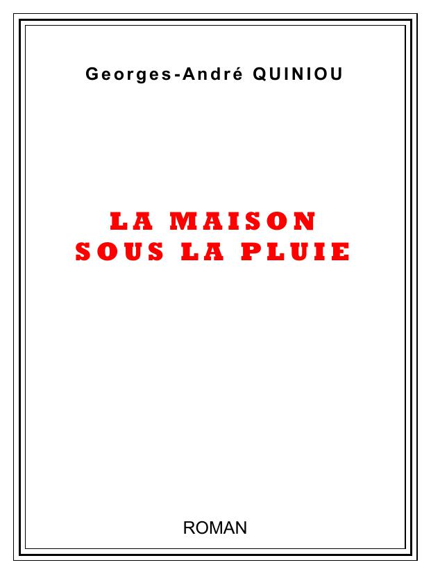 La maison sous la pluie