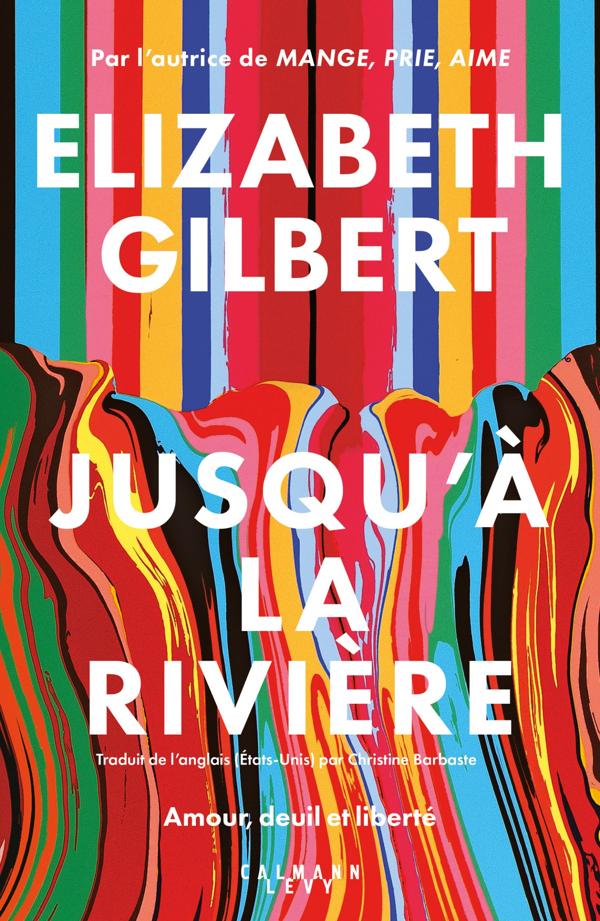 Jusqu'à la rivière: Amour, deuil et liberté