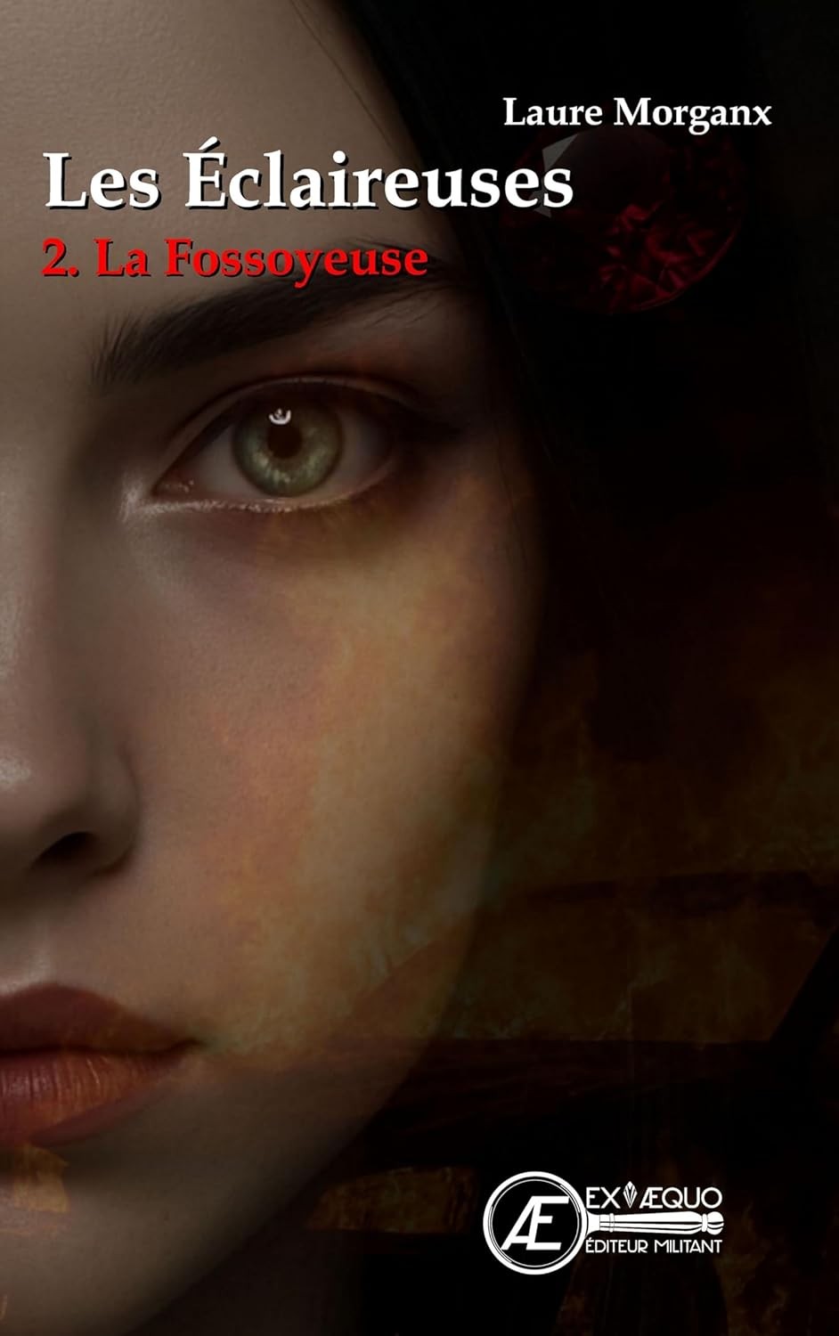 Les éclaireuses : T2 La Fossoyeuse