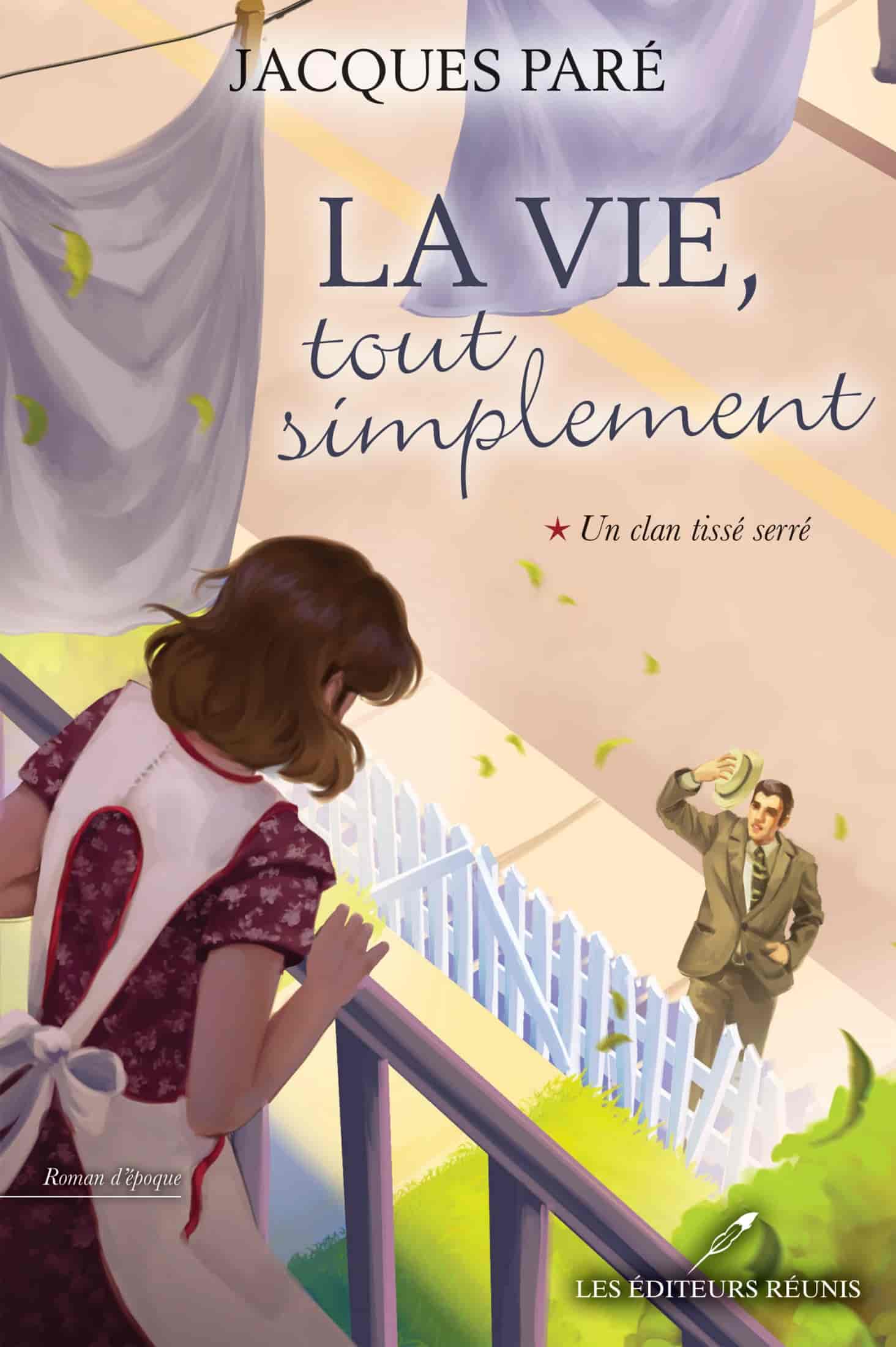 La vie, tout simplement T1 : Un clan tissé serré