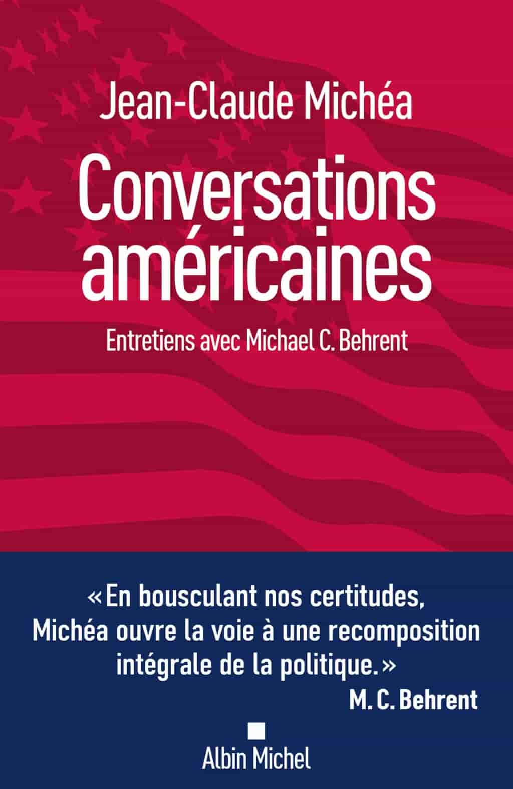 Conversations américaines: Entretiens avec Michael C. Behrent