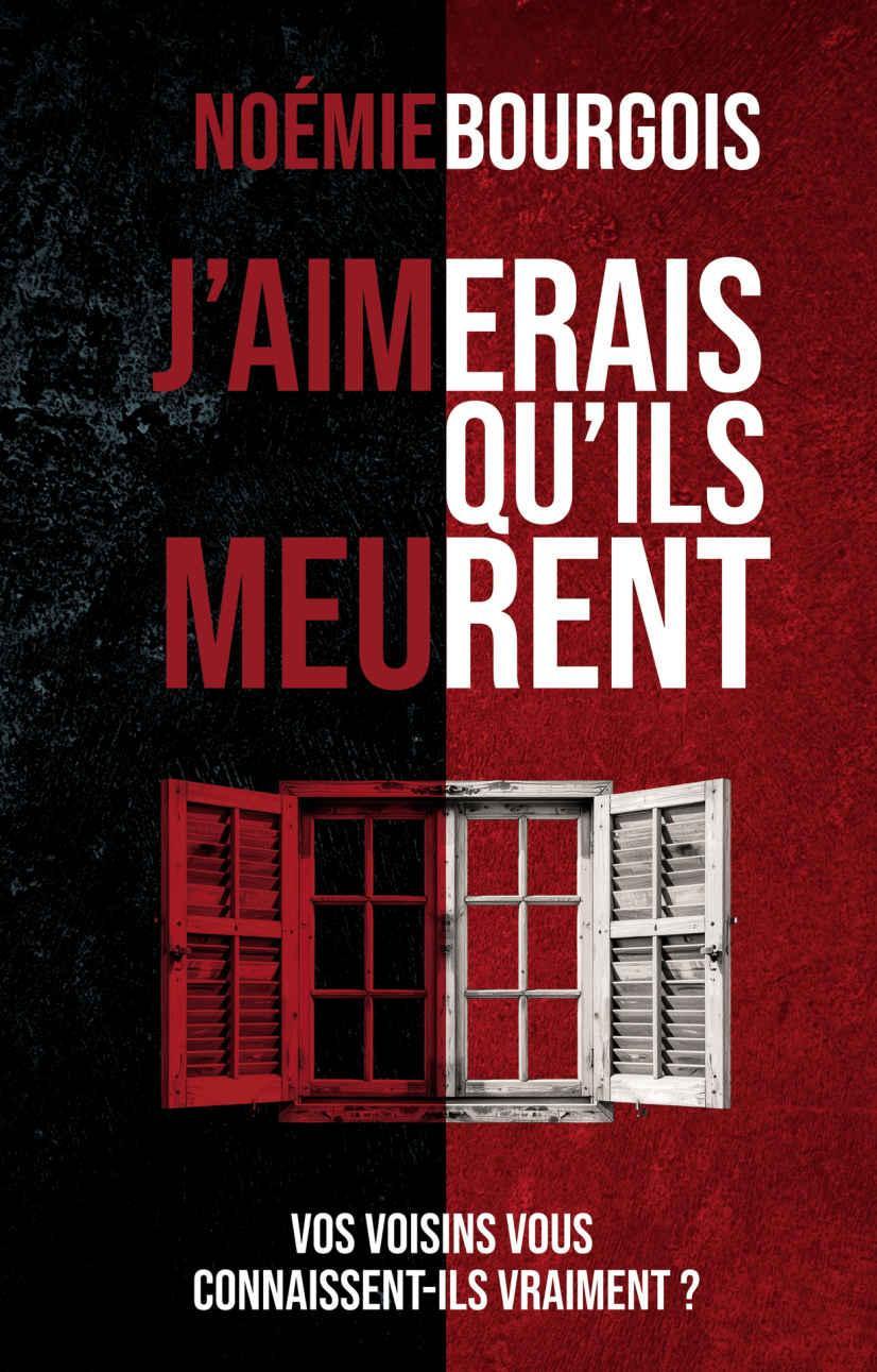 J'aimerais qu'ils meurent