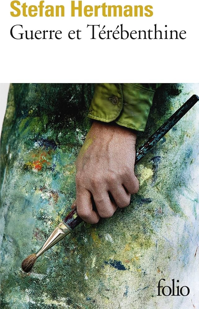 Guerre et Térébenthine
