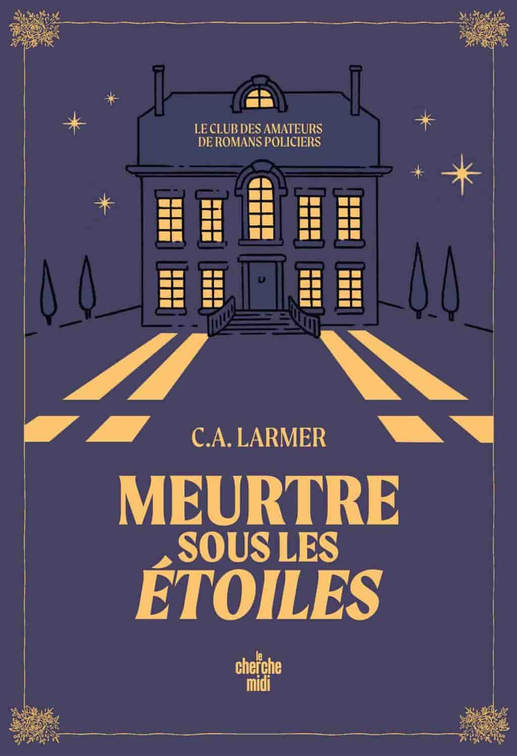 Le club des amateurs de romans policiers: Tome 3 : Meurtre sous les étoiles
