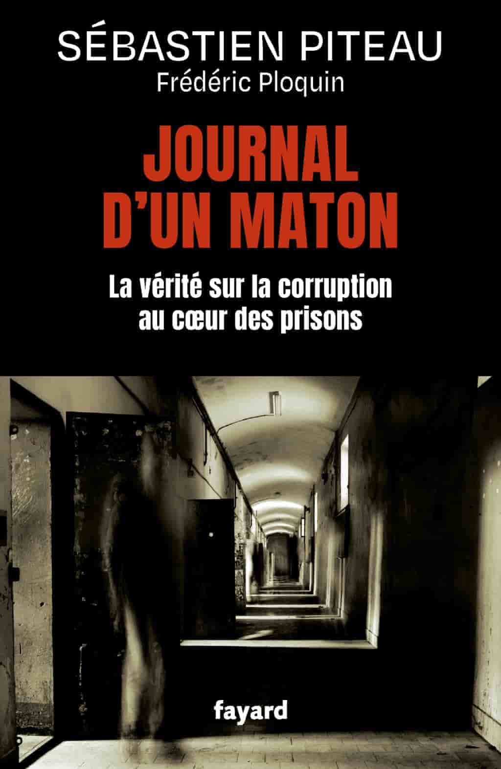 Journal d'un maton: La vérité sur la corruption au coeur des prisons