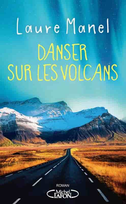Danser sur les volcans - Nouveauté 2026