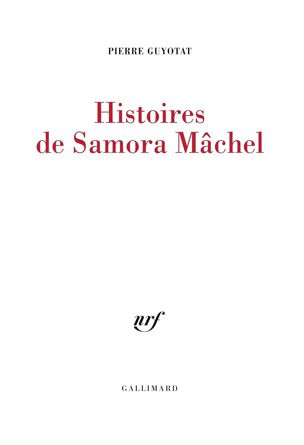 Histoires de Samora Mâchel