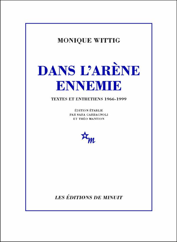 Dans l'arène ennemie: Textes et entretiens 1966-1999