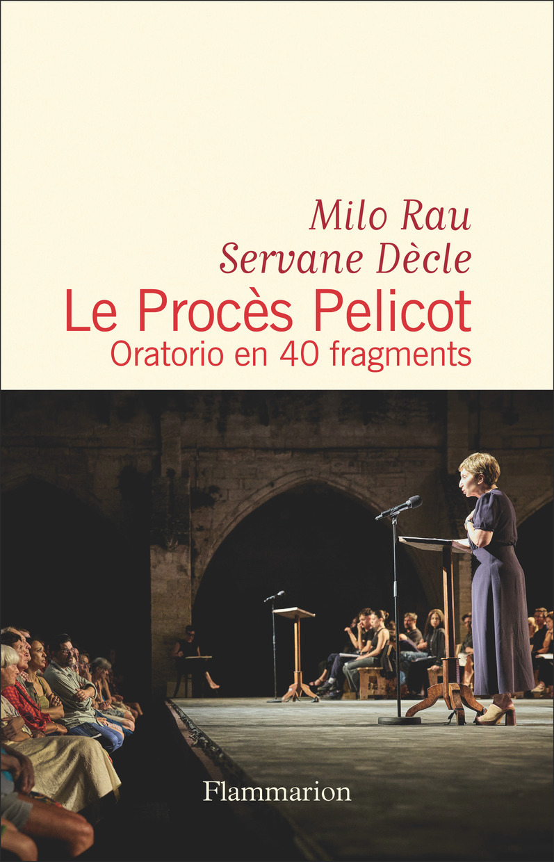 Le Procès Pelicot. Oratorio en 40 fragments