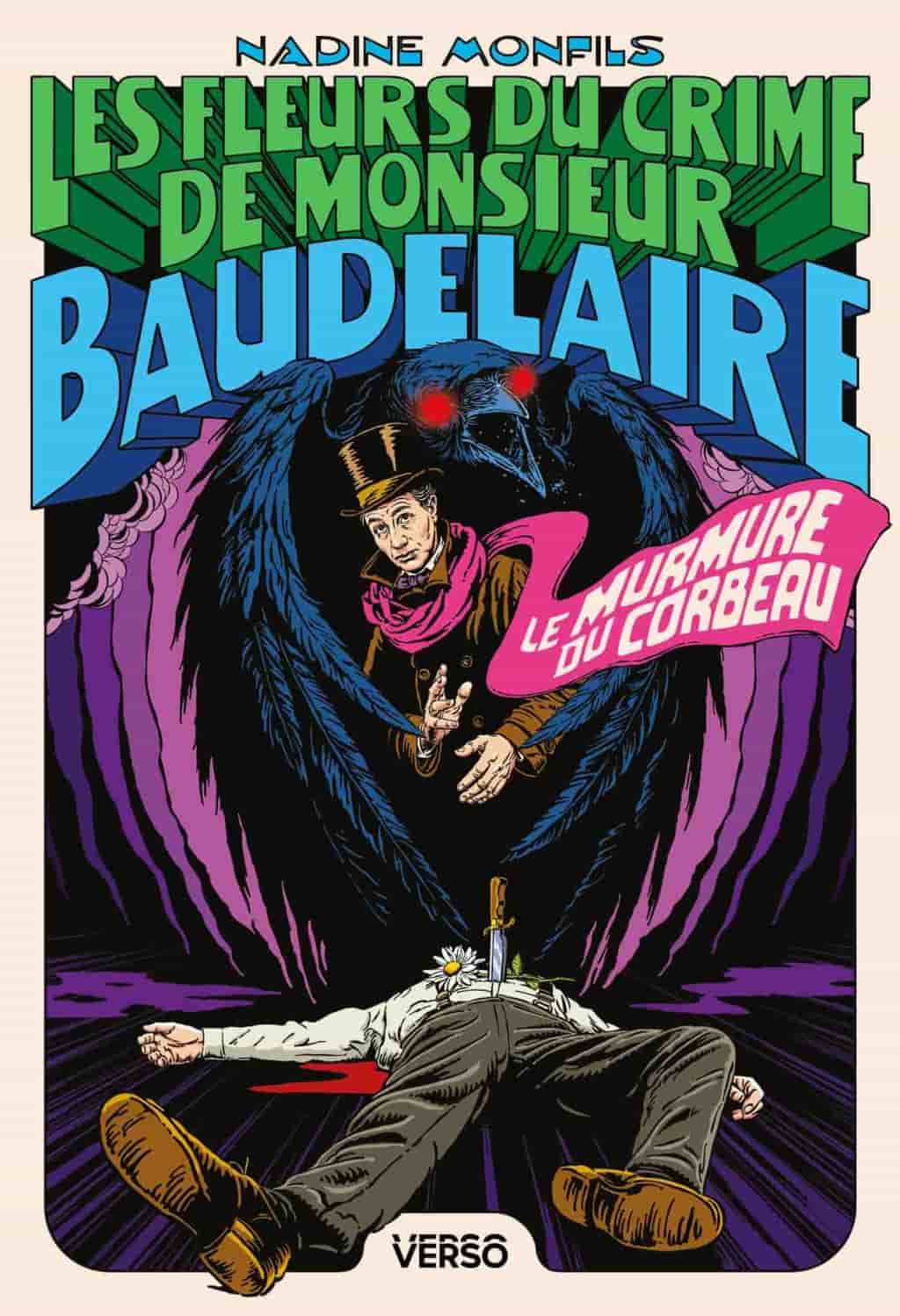 Le Murmure du corbeau: Les Fleurs du crime de Monsieur Baudelaire