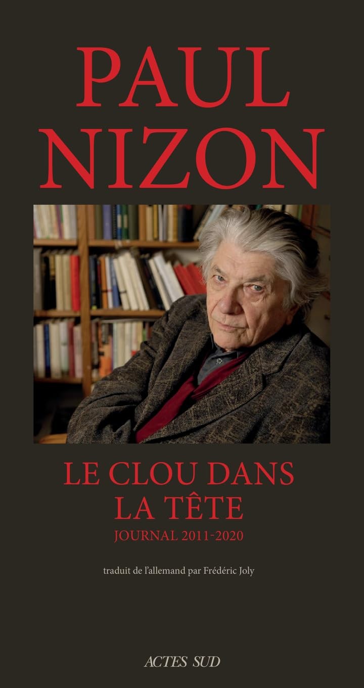 Le Clou dans la tête: Journal 2011-2020