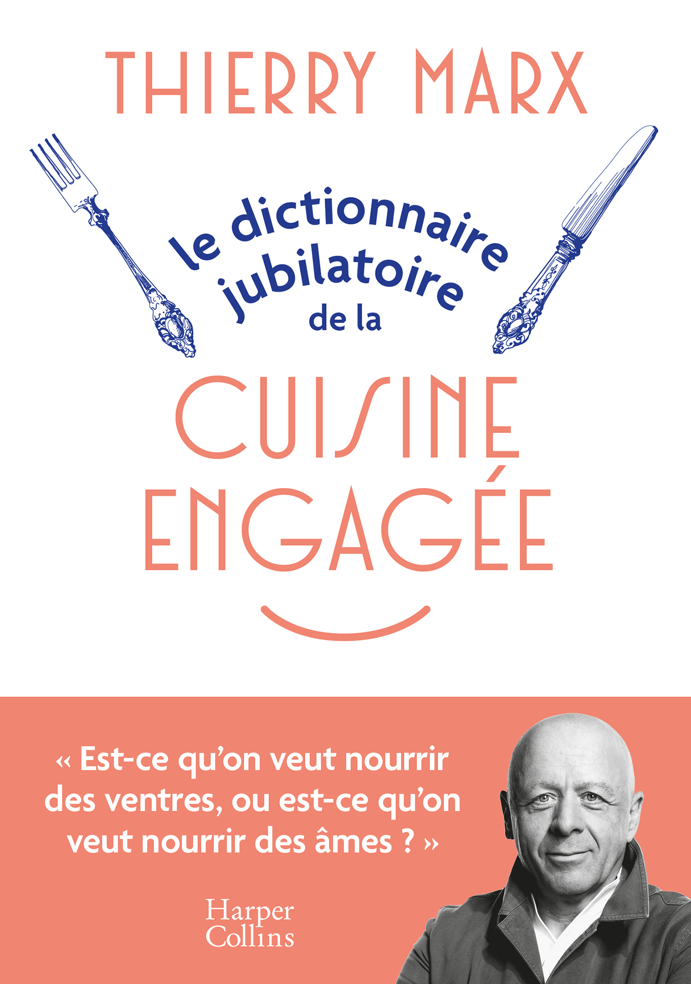 Le dictionnaire jubilatoire de la cuisine engagée