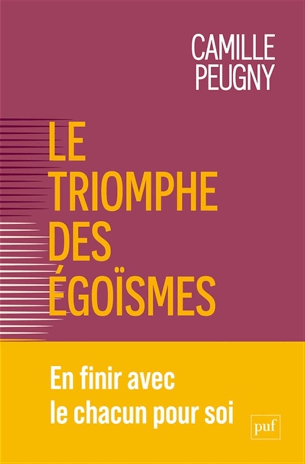 Le triomphe des égoïsmes: Une nouvelle contrainte sociale