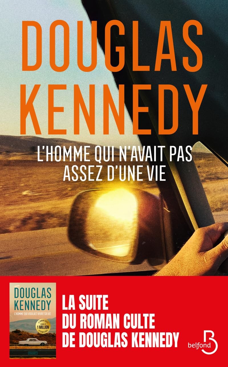 L'homme qui n'avait pas assez d'une vie: Le nouveau roman de Douglas Kennedy. 30 ans après, la suite de L'Homme qui voulait vivre sa vie. Prix de lancement 9,99euro; jusqu'au 7 mai inclus.