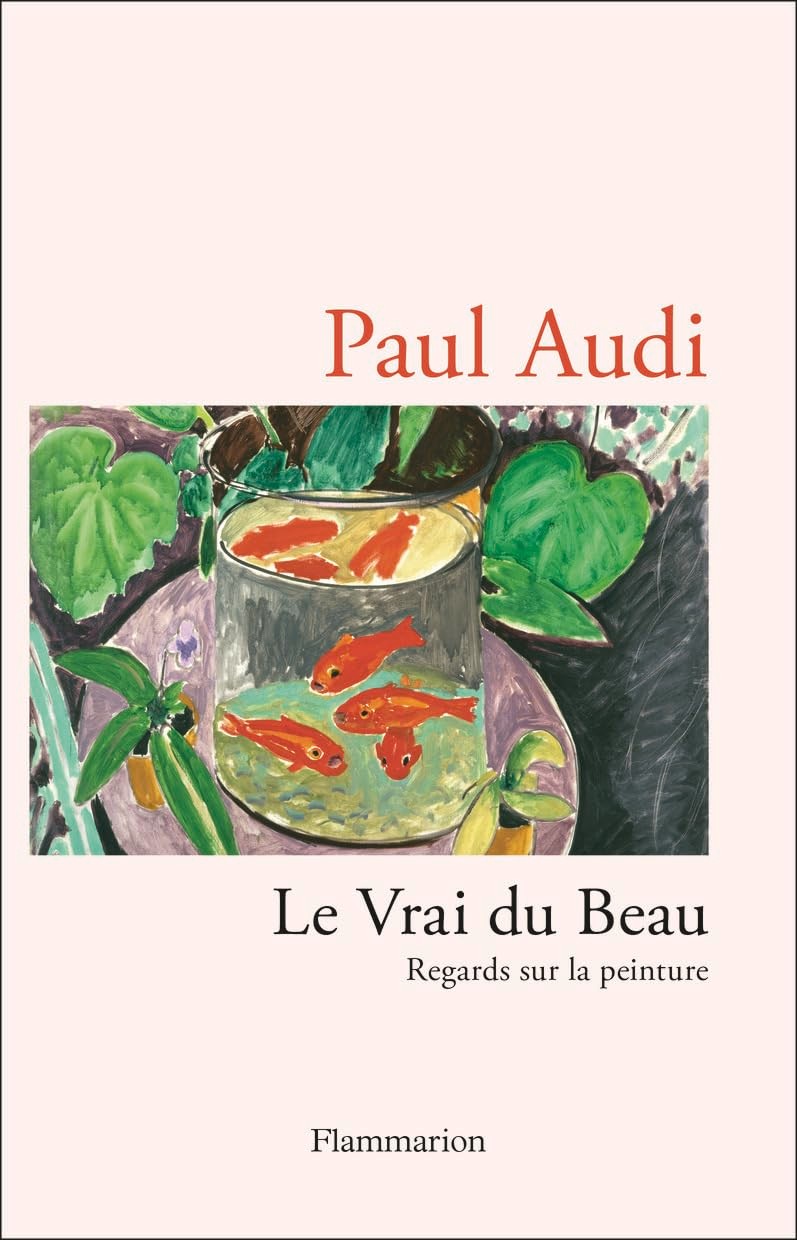 Le Vrai du Beau. Regards sur la peinture