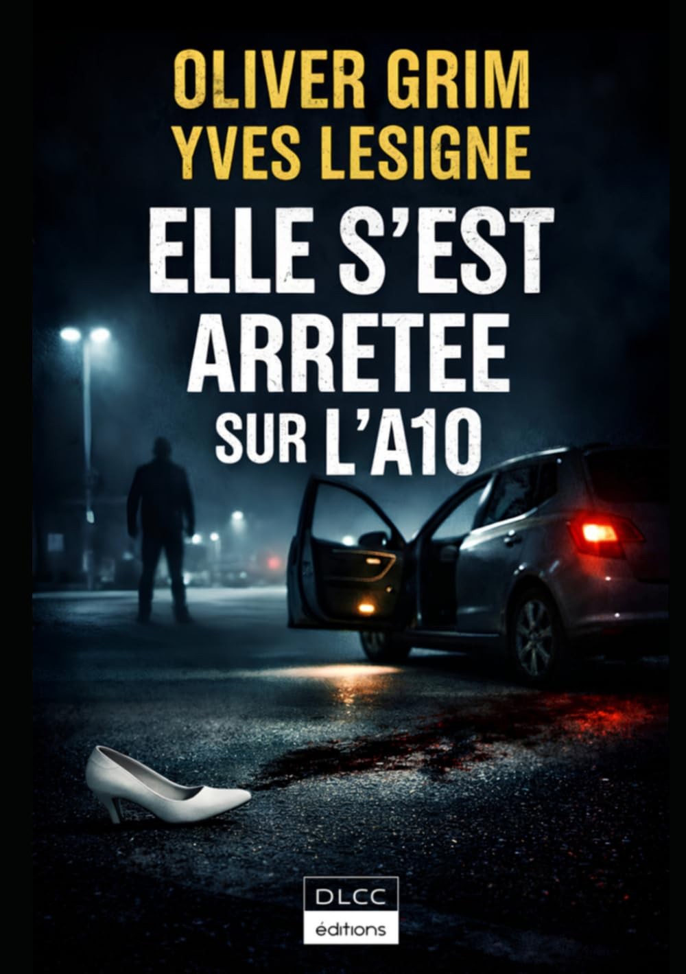 Elle s'est arrêtée sur l'A10