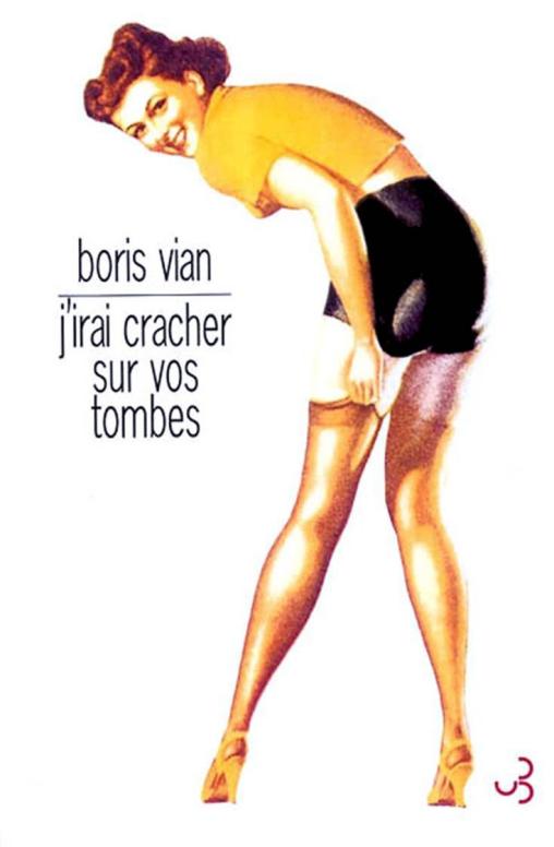 J'irai cracher sur vos tombes