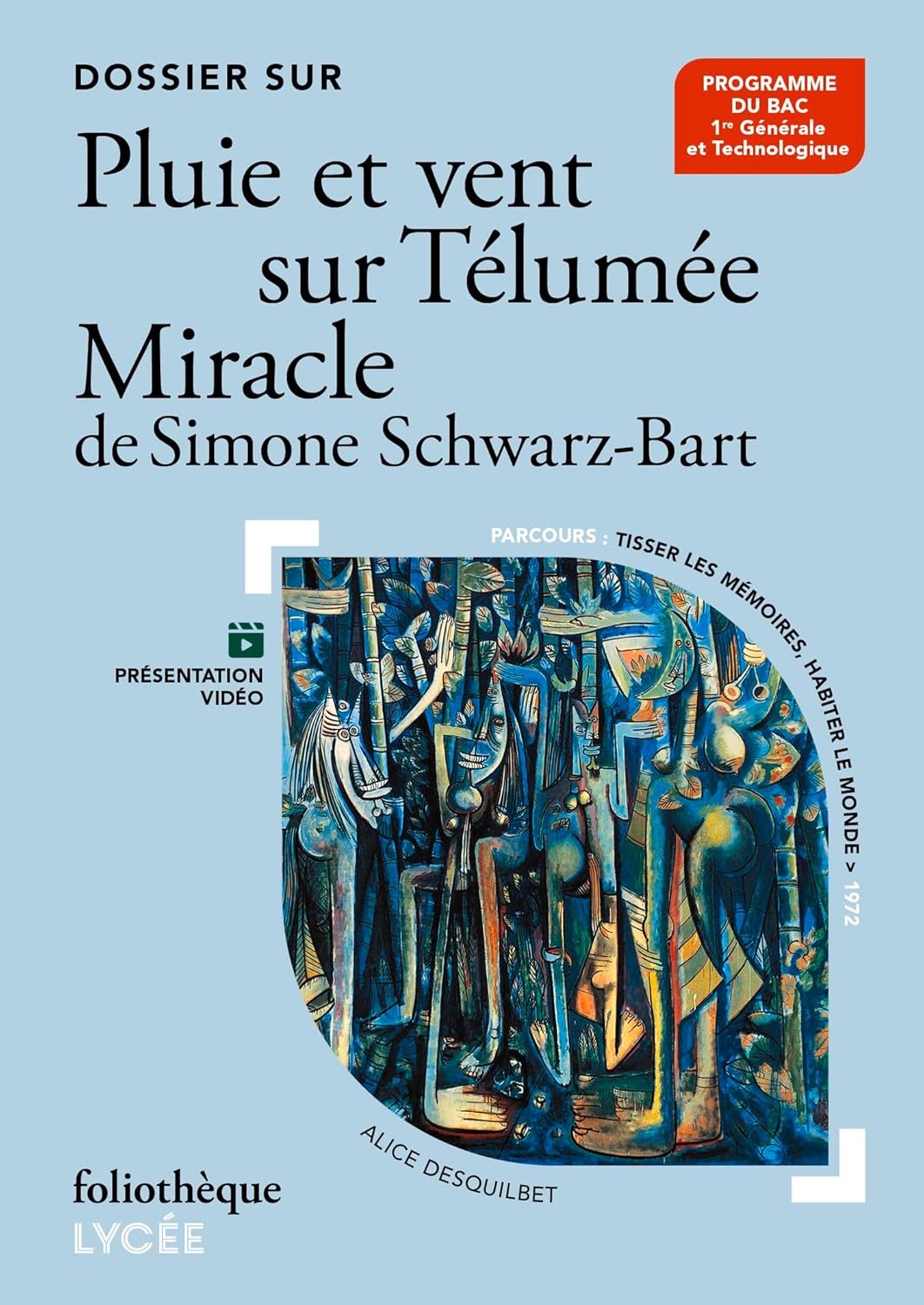 Dossier sur "Pluie et vent sur Télumée Miracle" de Simone Schwarz-Bart