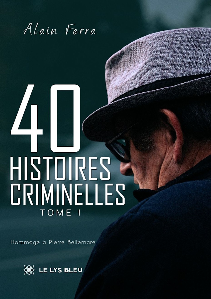 40 histoires criminelles - Tome I