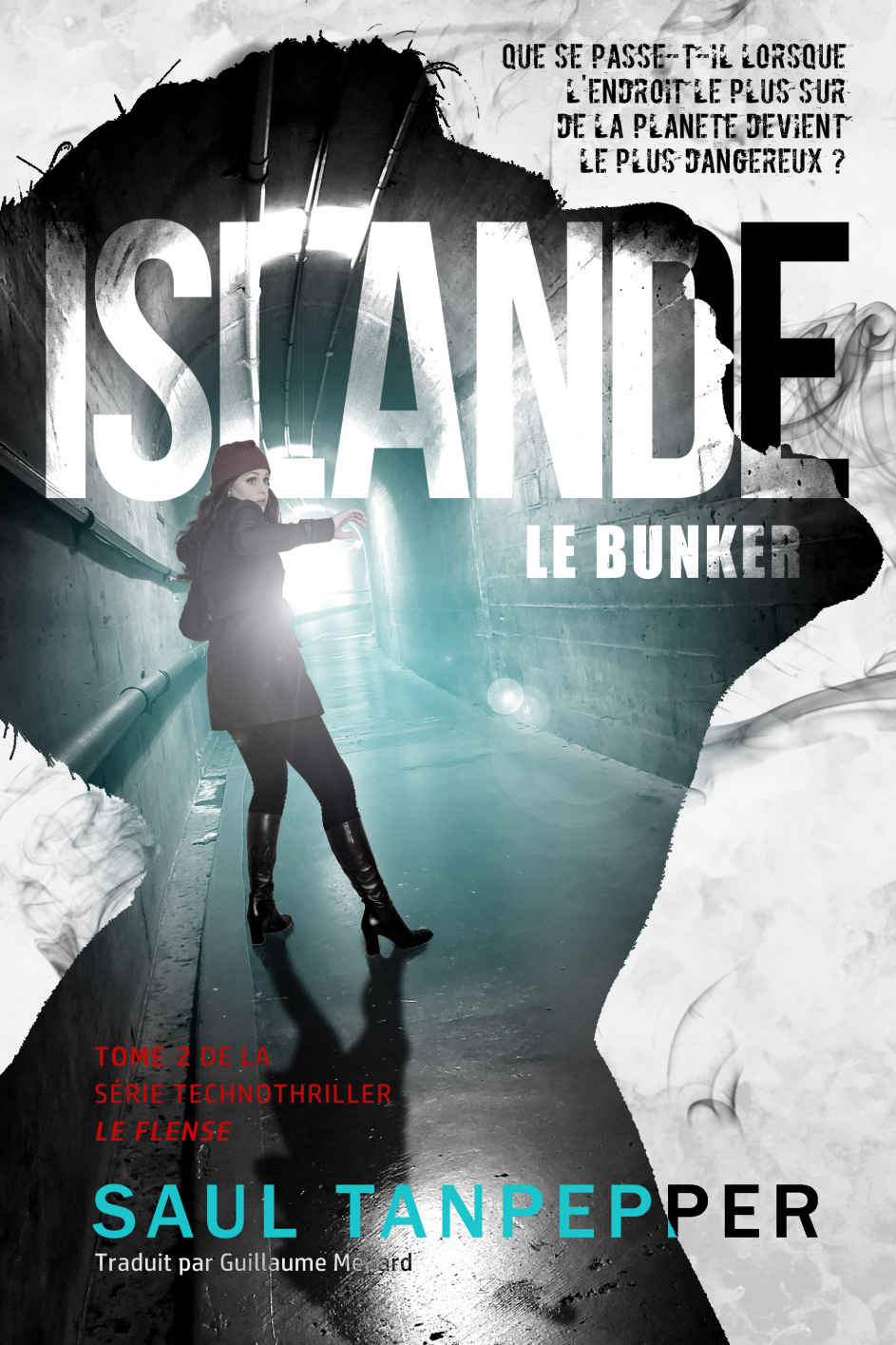 Islande - Le Bunker: Un thriller technologique apocalyptique