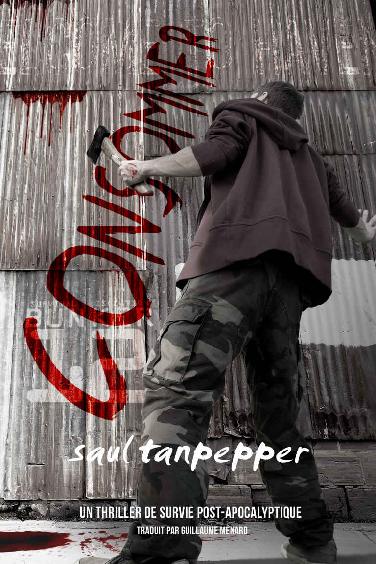 Consommer: Un thriller de survie post-apocalyptique du Monde de la Flense