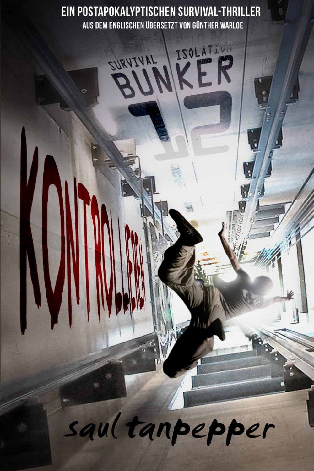 Contrôler: Un thriller de survie post-apocalyptique du Monde de la Flense