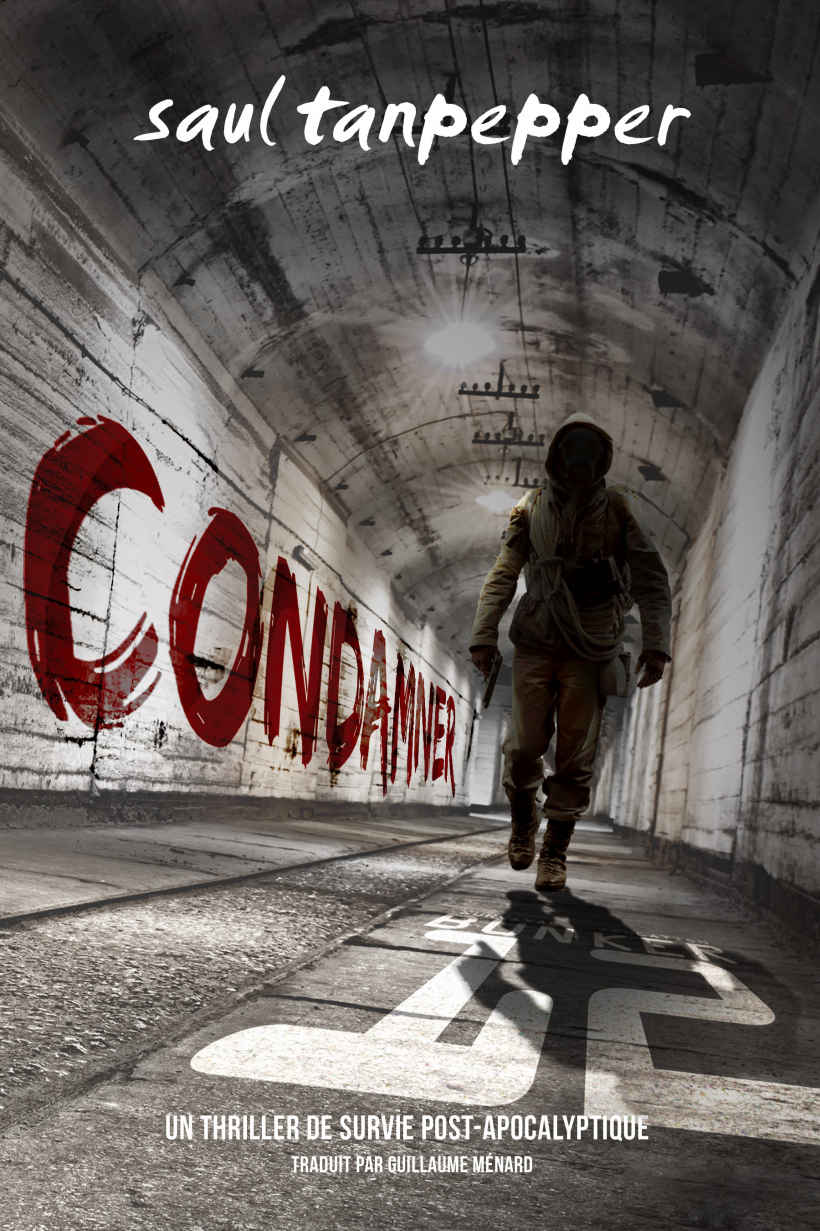 Condamner: Un thriller de survie post-apocalyptique du Monde de la Flense