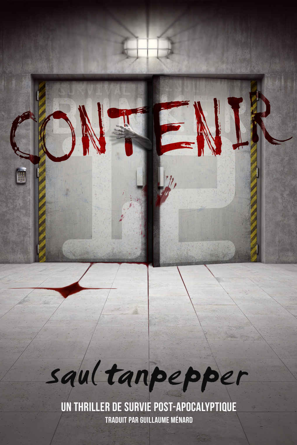 Contenir: Un thriller de survie post-apocalyptique du Monde de la Flense
