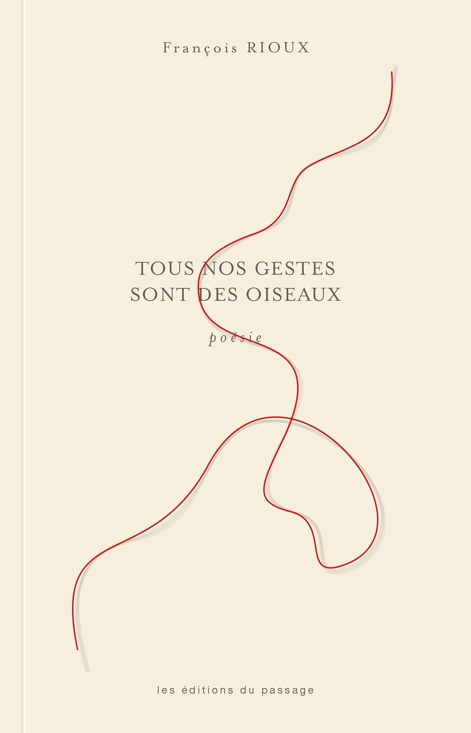 Tous nos gestes sont des oiseaux