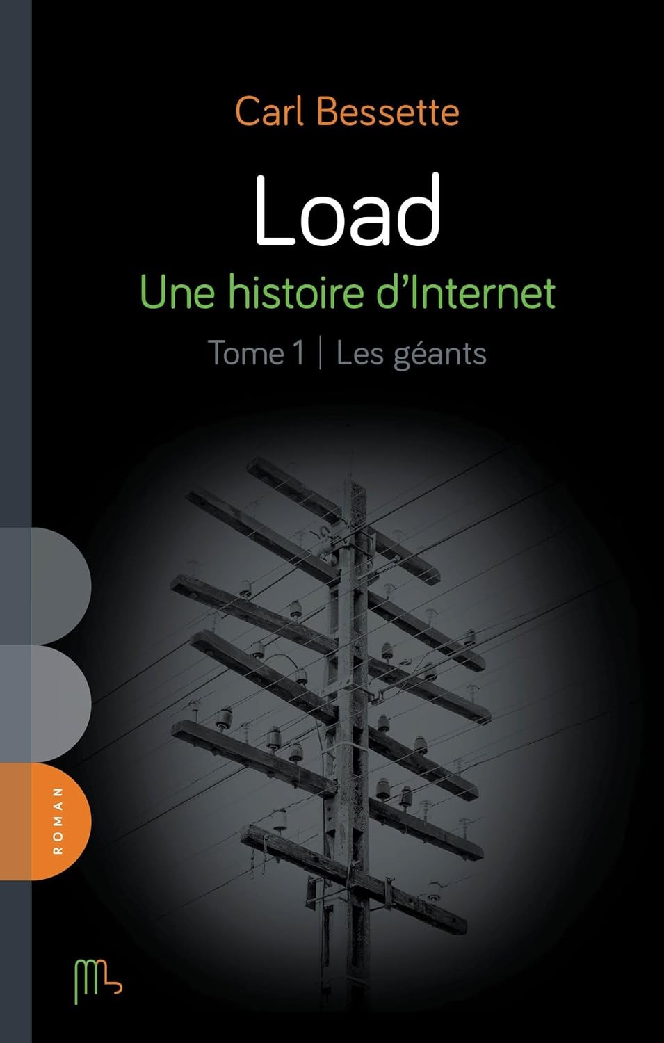 Load: une histoire d'Internet, tome 1: Les géants