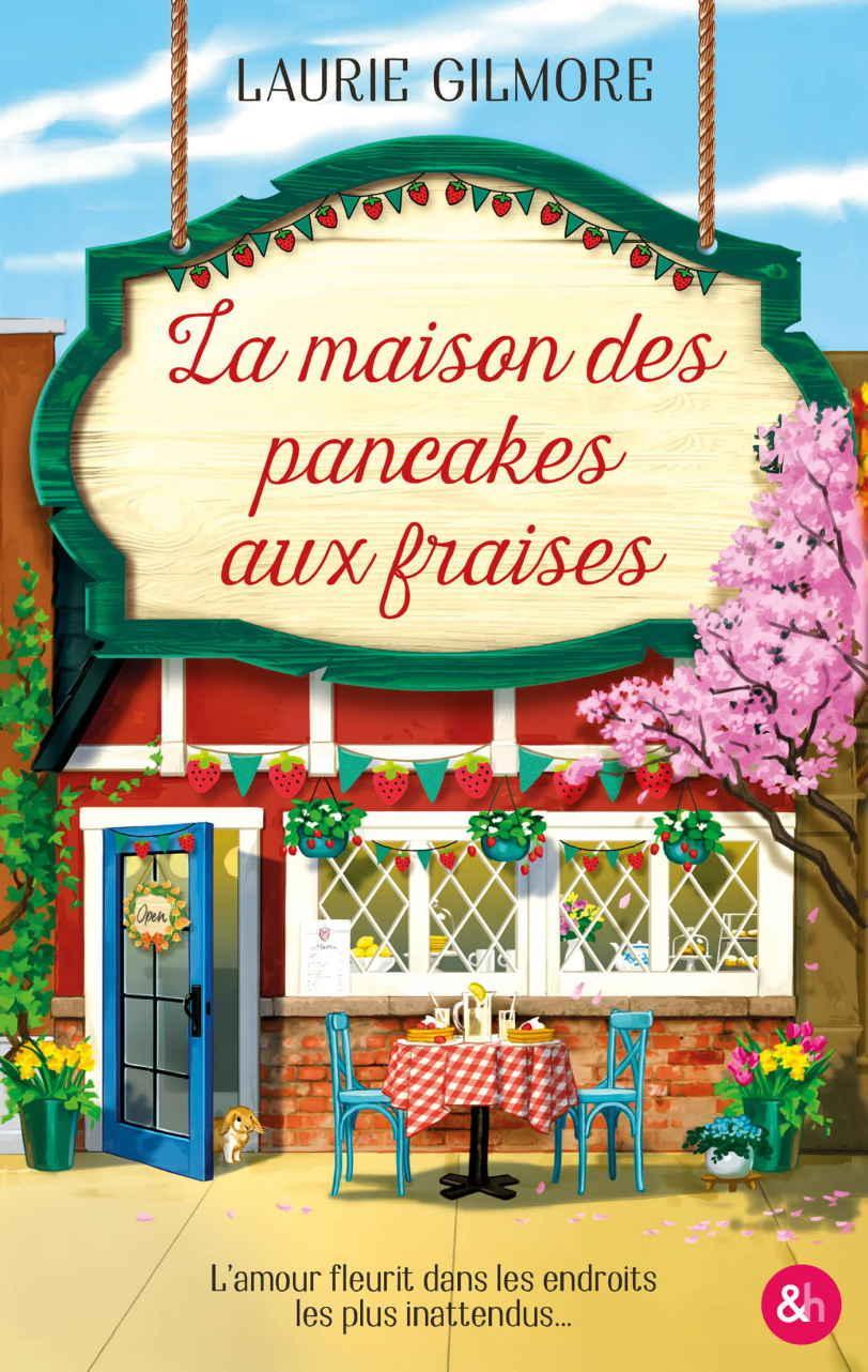 Dream Harbor T4 : La maison des pancakes aux fraises