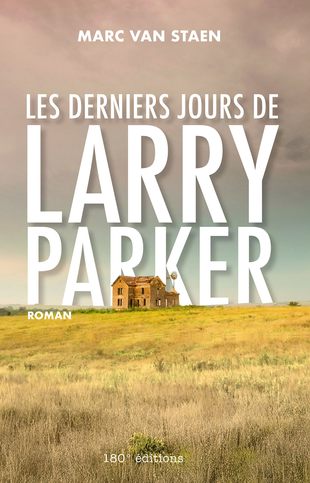 Les derniers jours de Larry Parker