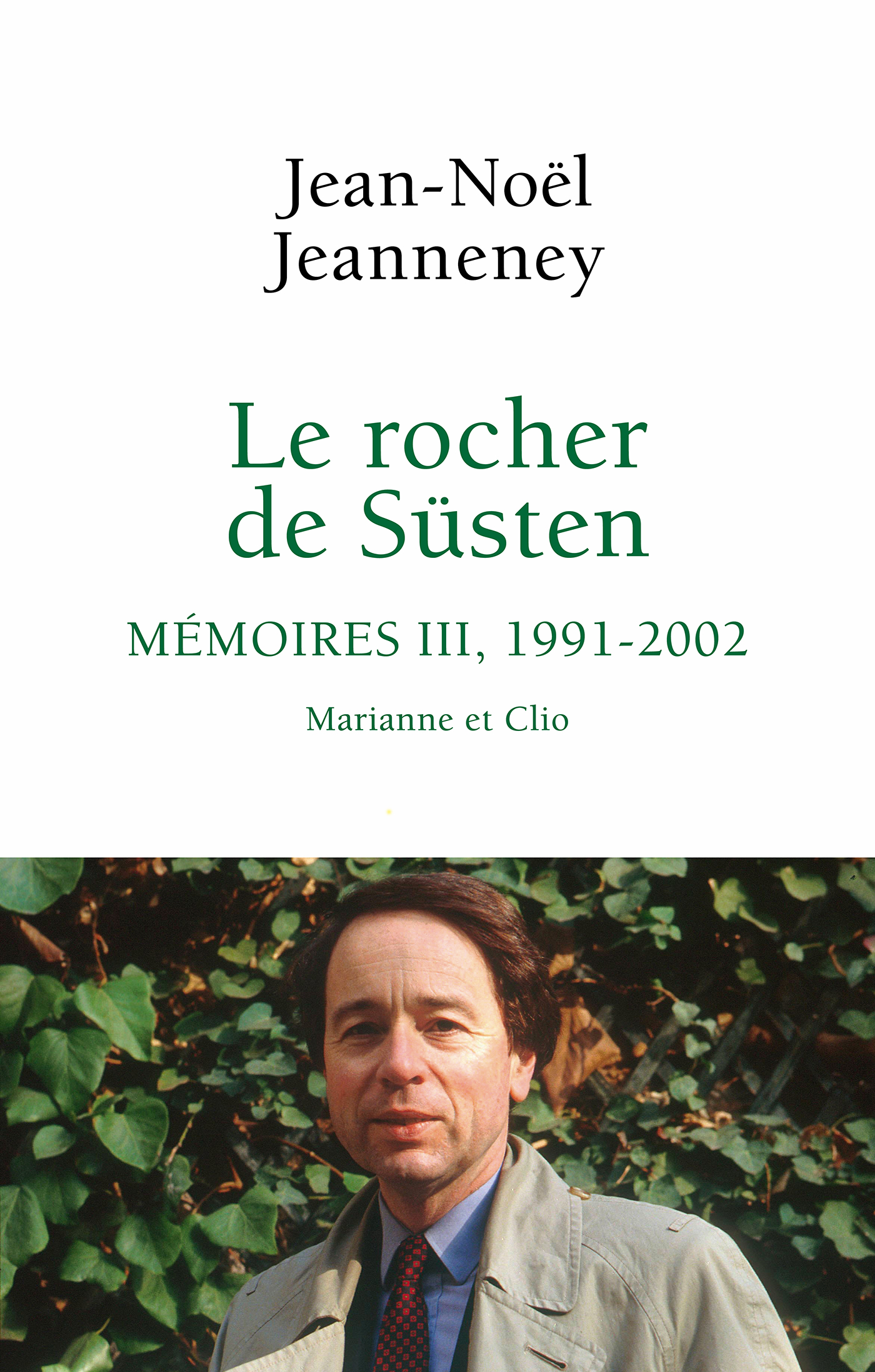 Le rocher de Süsten, T03: Mémoires, 1991-2002. Marianne et Clio
