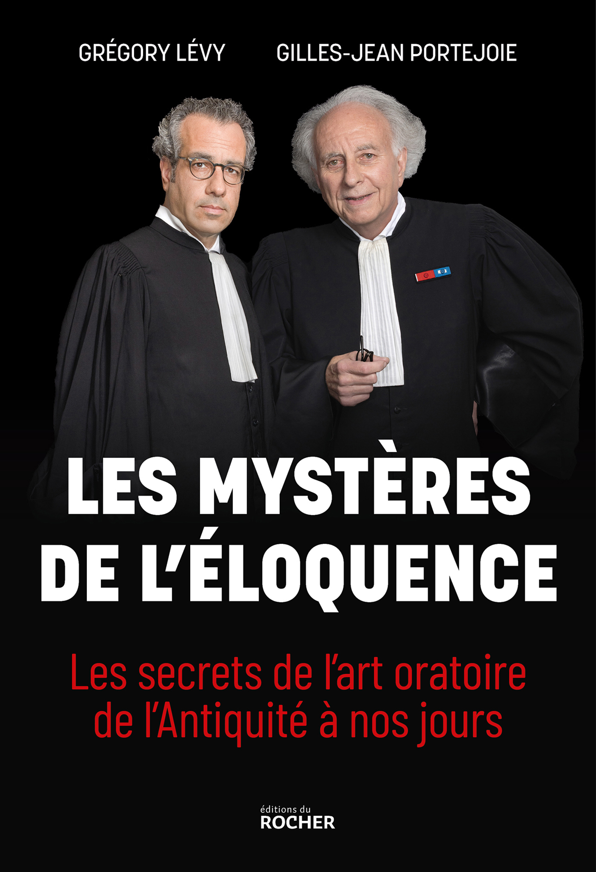 Les mystères de l'éloquence: Les secrets de l'art oratoire de l'Antiquité à nos jours