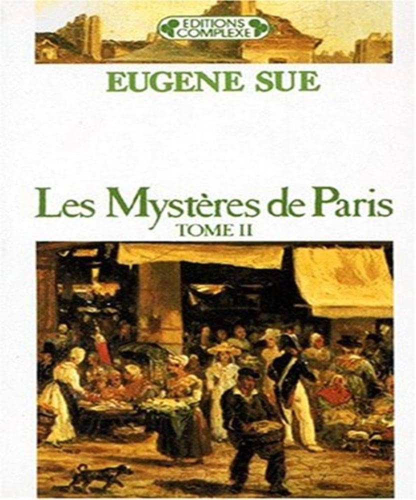 Les mystères de Paris: Tome II