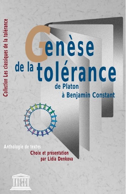 Genese de la tolerance: de Platon a Benjamin Constant : anthologie de textes
