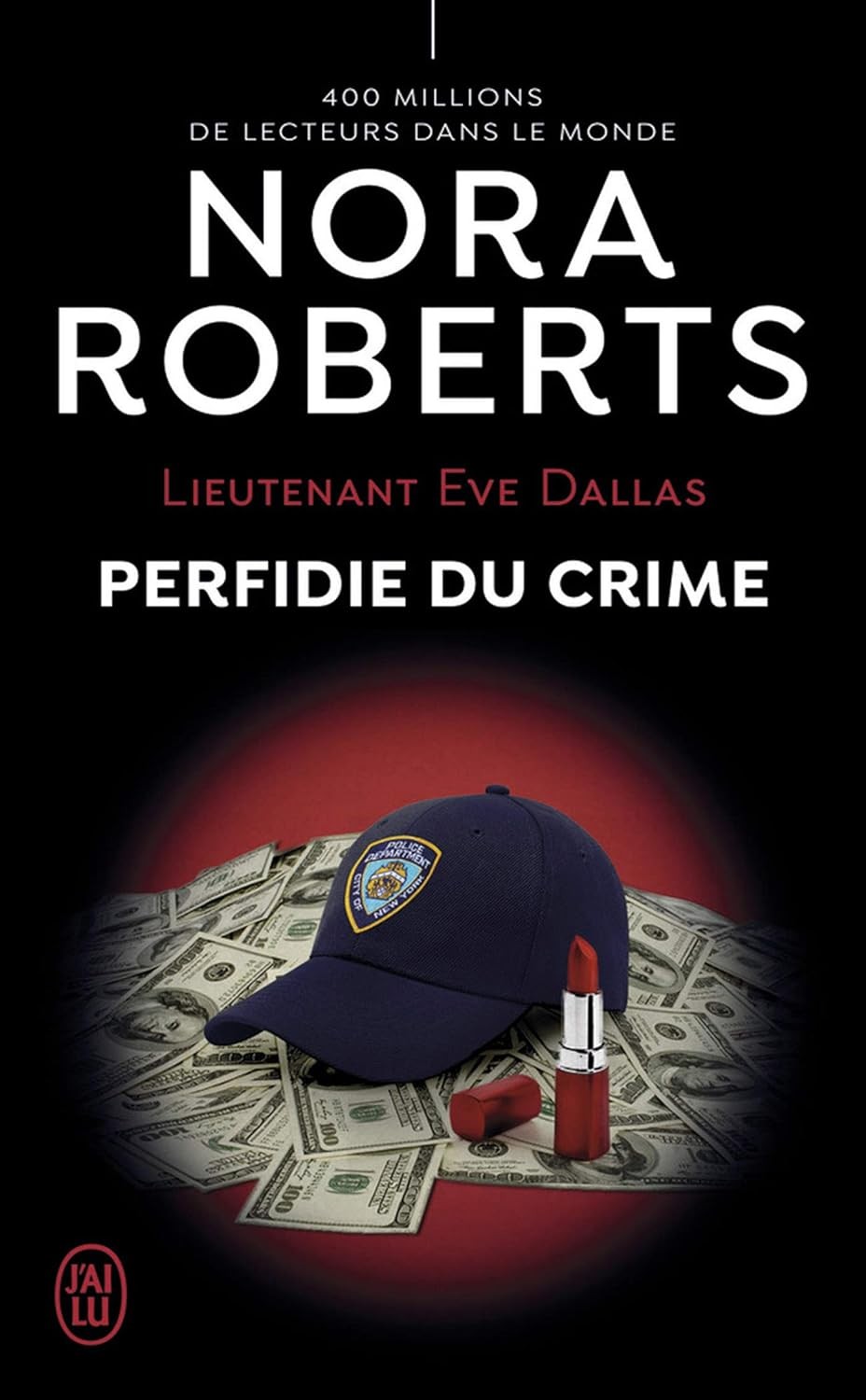 Lieutenant Eve Dallas - Perfidie du crime