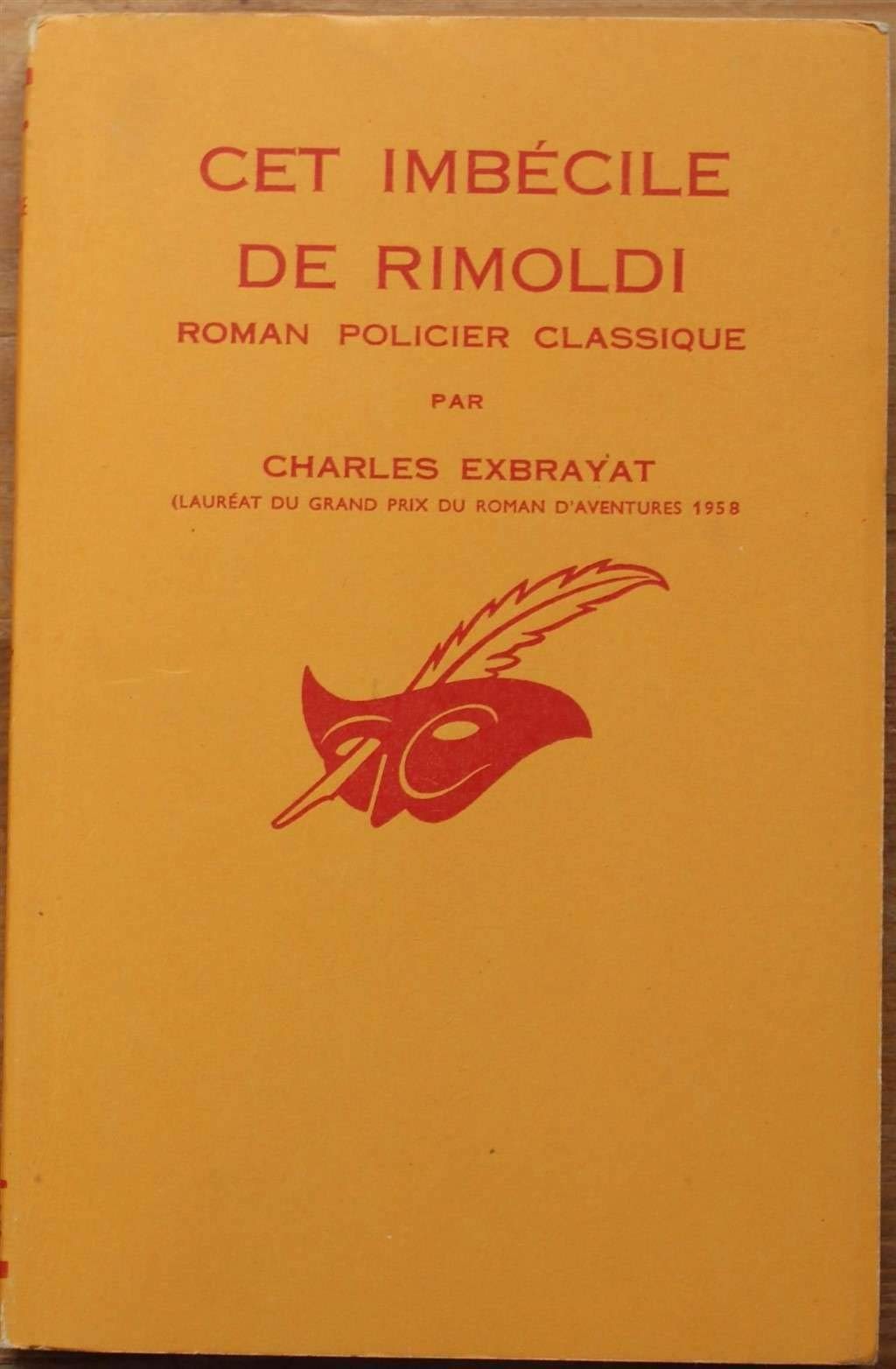 Cet imbécile de Rimoldi...