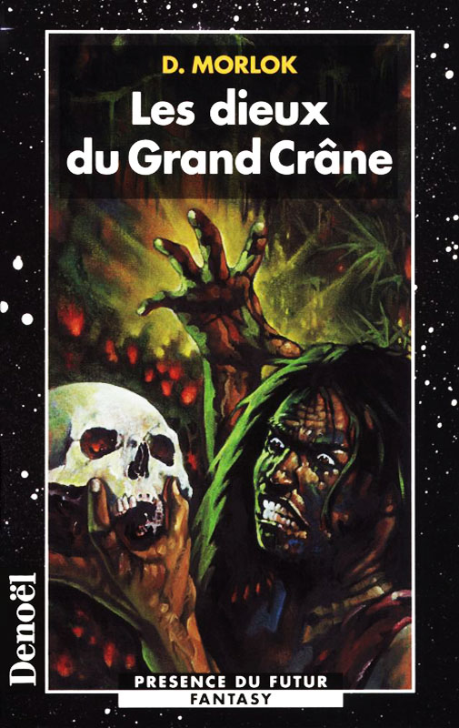 Les dieux du Grand Crâne