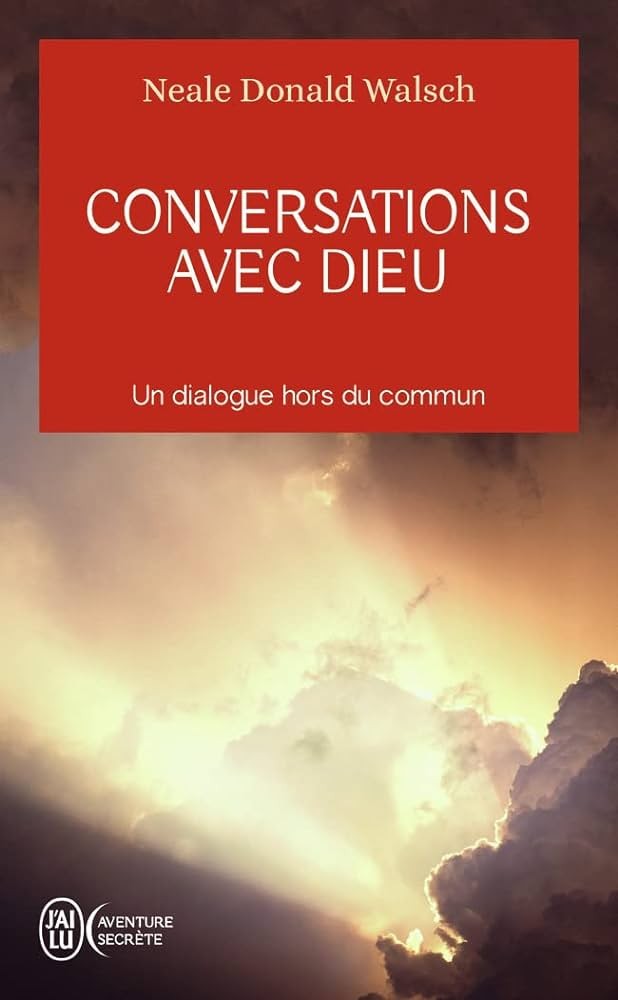 Conversations avec Dieu, tome 1: Un dialogue hors du commun
