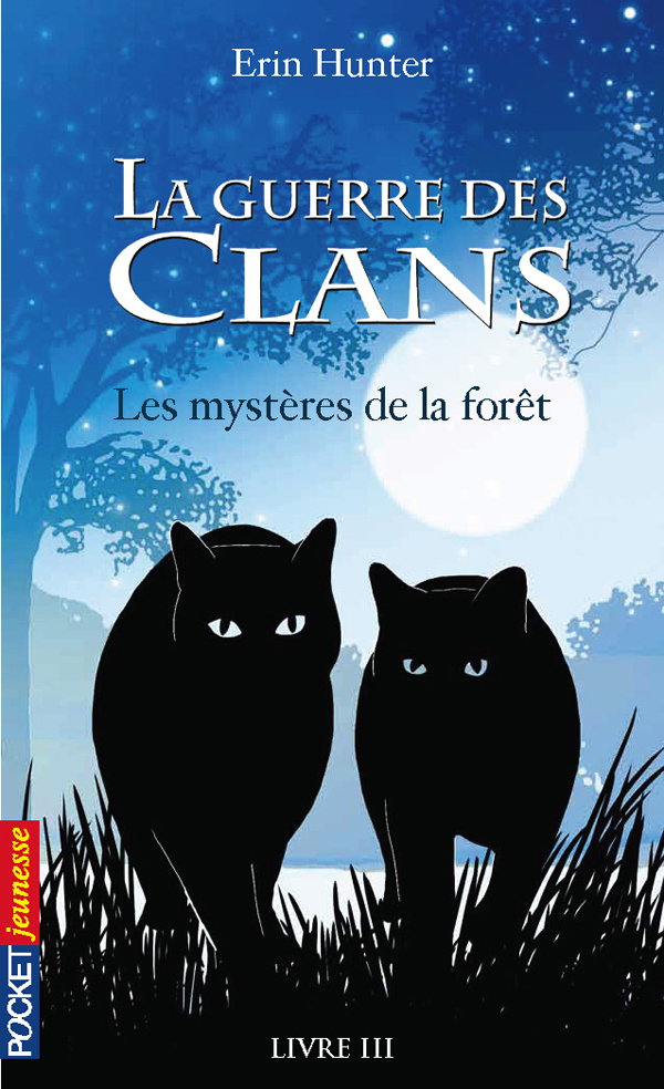 La guerre des Clans, Livre 3 - Les mystères de la forêt