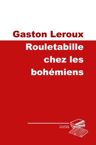 Rouletabille chez les bohémiens
