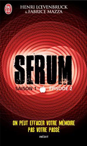 Sérum - Saison 01, épisode 02