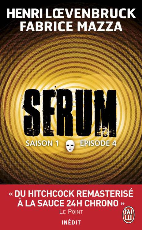 Sérum - Saison 01, épisode 04