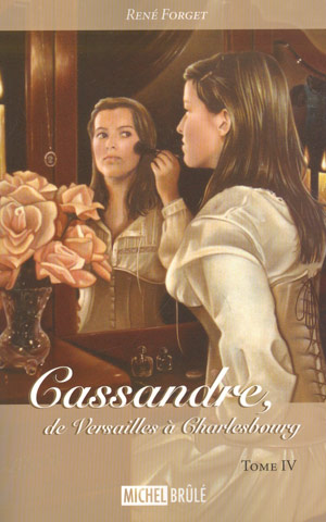 Eugénie T4 - Cassandre, de Versailles à Charlesbourg