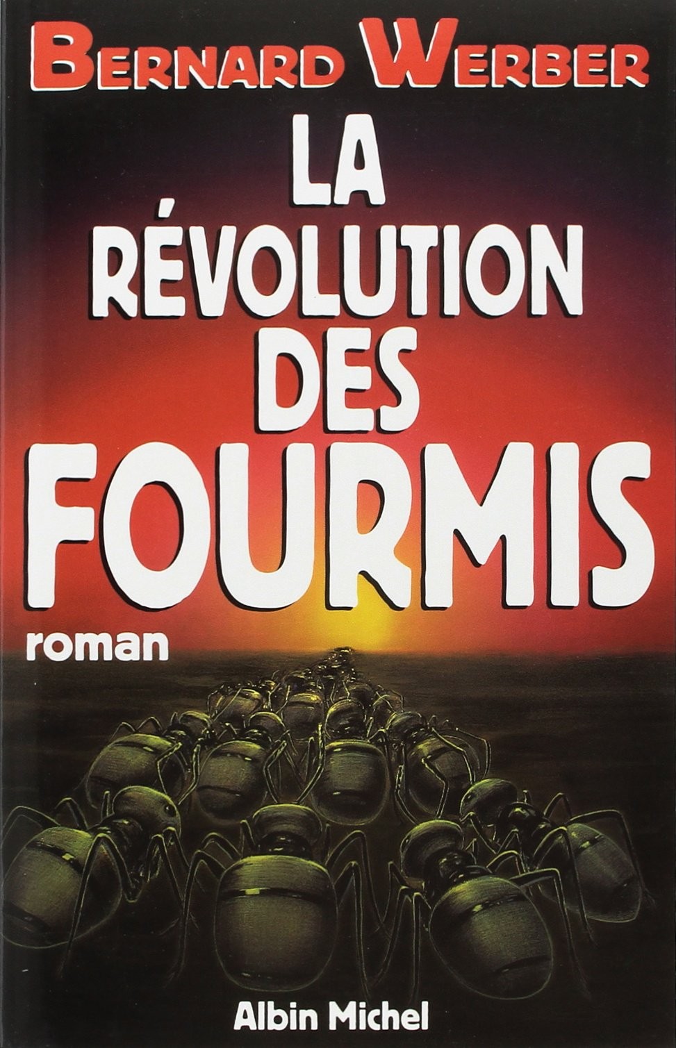 La révolution des fourmis: roman