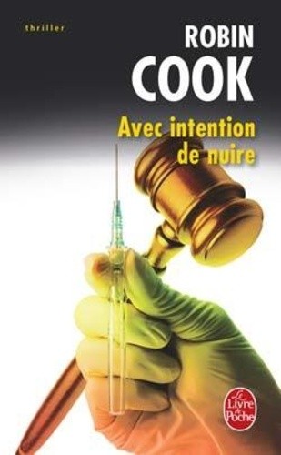 Avec intention de nuire