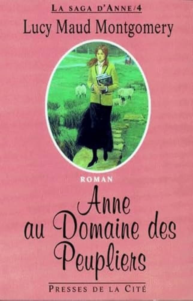 Anne au domaine des peupliers